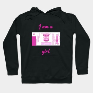 I'm a Prozac girl Hoodie